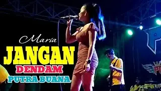 JANGAN DENDAM - MARIA - PUTRA BUANA LIVE GALAPAN SAPURAN WONOSOBO