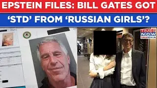 Epstein Files Dirty Secrets: Bill Gates Caught In Firestorm, Reacts| Got &lsquo;STD&rsquo; From Russian Girls?