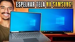 Como ESPELHAR TELA DO NOTEBOOK na TV SAMSUNG!