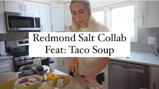 Redmond Salt Taco Soup Collab!