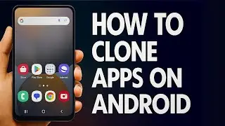 How To Clone Apps On Android! (2025)