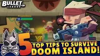 5 Tips to Survive Doom Island!! Beginner's Getting Started Guide!! || BULLET LEAGUE