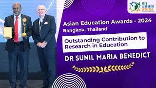 Dr. Sunil Benedict - Outstanding Contribution to Research in Education | Asian Education Awards 2024