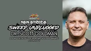 SWEEP UNPLUGGED - UNLOCKING YOUR POTENTIAL WITH DR SCOTT GOLDMAN
