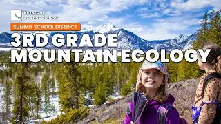 Mission Moment - 3rd Grade Mountain Ecology 2025