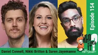 Daniel Connell, Nikki Britton and Suren Jayemanne | Who Knew It with Matt Stewart (Full Video)