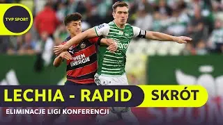El. LKE: LECHIA GDAŃSK - RAPID WIEDEŃ, ZABÓJCZE DWIE MINUTY | SKRÓT MECZU