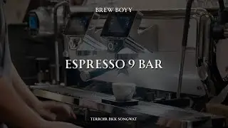 EP13 สกัดกาแฟด้วยเครื่อง ESPRESSO 9 BAR
