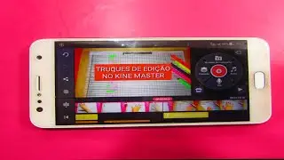 TRUQUES DO KINE MASTER #4