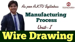 MP11: Wire Drawing | Analysis of wire drawing | Analysis and Optimization of Wire Drawing Process