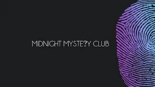 Orange County - MIDNIGHT MYSTERY CLUB