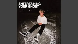 Entertaining Your Ghost