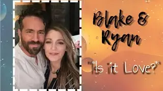 Blake Lively & Ryan Reynolds 