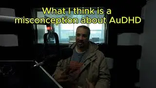 What I think is a misconception about AuDHD, #autism #adhd