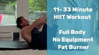 11- 33 Minute HIIT Workout | Full Body | No Equipment | Fat Burner | Day 5