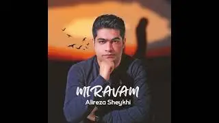 Alireza Sheykhi - Miravam
