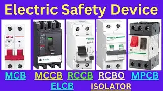 MCB, MCCB, RCCB, RCBO, MPCB, ELCB, ISOLATOR, Electric Safety Device or Circuit Breaker Difference