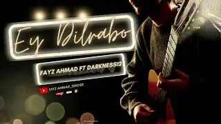 👉 Fayz Ahmad ft. DarKness12 &ndash; Ey Dilrabo (Official Music Video)