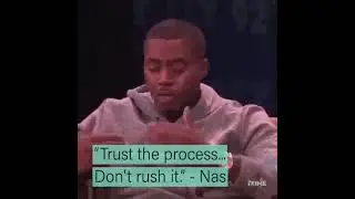 Nas Talks About Trusting The Process & Not Rushing