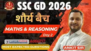 SSC GD 2026 | Maths & Reasoning | Live Class 02 | शौर्य बैच | by Ankit Sir