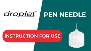 droplet Pen Needles - Instructions for Use
