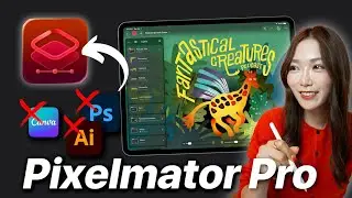 【ついに本命！】CanvaもPhotoshopもいらない... iPad最強デザインアプリ Pixelmator Pro！Apple Creator Studio