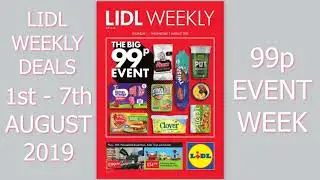 Lidl Weekly Deals 1st To 7th August 2019 99p Event