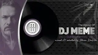 The House Of DJ Meme (Disco Dubstrumentals |&nbsp;Vol. 1)