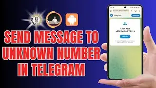 How to Send Message to Unknown Number in Telegram