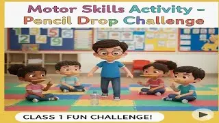 Motor Skills Activity &ndash; Pencil Drop Challenge | Activity based learning | KV students activity 