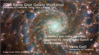 2023 UCSC Galaxy Workshop Viola Gelli: Quiescent low-mass galaxies observed by JWST in the Epoch...