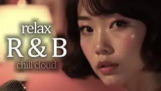 【𝐏𝐥𝐚𝐲𝐥𝐢𝐬𝐭】 Cozy R&B Lounge 2025 ♬ BGM / Work / Study / Chill Cafe ♬