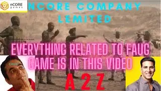 FAUG GAME 😱😱NCORE LIMITED     A 2 Z ALL update 2021 🤫VEDIO