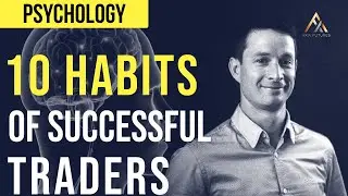 10 высокоэффективных привычек успешных трейдеров | Axia Futures