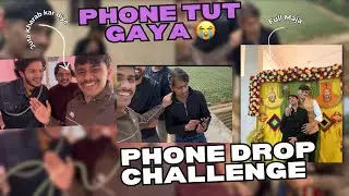 Phone Drop Challenge | IPhone Tut Gaya | Full Maja | New Vlog 