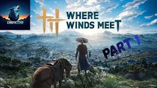 Where Winds Meet Non Commentary Uneditted Playthrough Part 1