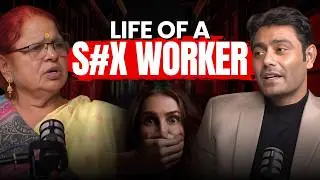 Red Light Areas की कड़वी सच्चाई | The Dark Truth No One Talks About | ft. Atul Sharma