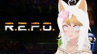 「 VOD 」Playing REPO with friends :D