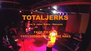 TOTAL JERKS Live in Johor Bahru, Malaysia