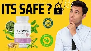Neotonics its safe|Neotonic Have Embracing Safety|Shocking Side Effects Revealed