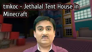 TMKOC - Jethalal Tent House in Minecraft 🏕️
