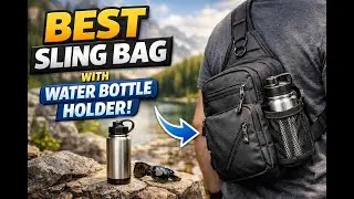 Best Sling Bags With Water Bottle Holder 2026 🎒 Top Hands-Free Travel Picks