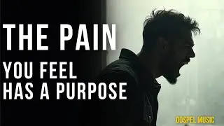 THE PURPOSE IN THE PAIN | Official Gospel Music