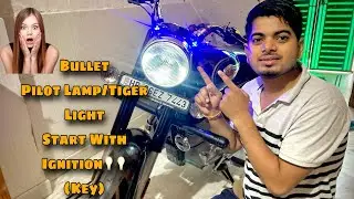 Bullet Bs6 Pilot Light start with Key/Ignition || bullet tiger lamp start with key #bullet350