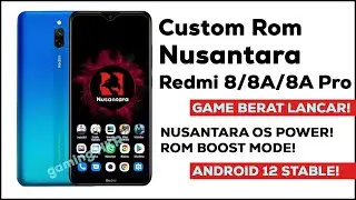 HP Kentang Jadi Gaming! Custom Rom Nusantara OS Android 12 di Redmi 8 / 8A / 8A Pro ini Om
