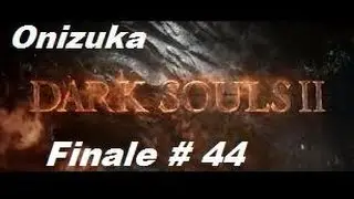 Dark Souls II Nashandra Final Boss con gran finale!!! #44
