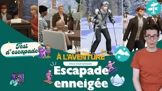 Les Sims 4 &Agrave; l'aventure : Test d'escapade enneig&eacute;e 🎯