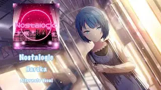 [GAME SIZE] Nostalogic Haruka Kiritani 桐谷 遥 Alternate Vocal
