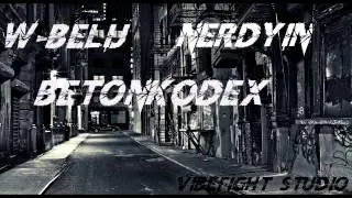 W-Belij feat. NerdYin - Betoncodex. prod. by Streetclasix Beatz