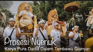 Prosesi Nyenuk ring Pura Puseh Gianyar | Karya Padudusan Alit Pura Dadia Dalem Tambawu Gianyar